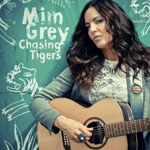 Mim Grey - Chasing Tigers