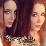 Chasing Violets - Outside Heaven