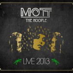 Mott The Hoople - Live 2013