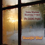 The Cousins Project Steve Mayone & Kristina Stykos - Beautiful Blood 