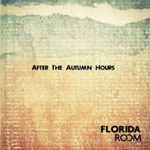 Florida Room - After The Autumn Hours