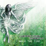 HERETIC'S DREAM - Walk the Time