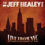 The Jeff Healey Band - Live From NYC