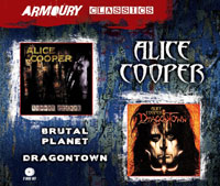 Alice Cooper - Brutal Planet/Dragontown