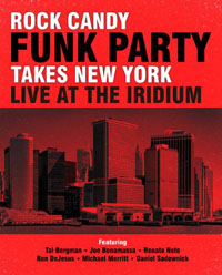 ROCK CANDY FUNK PARTY - Takes New York, Live At The Iridium