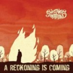 SWEETKISS MOMMA – A Reckoning Is Coming