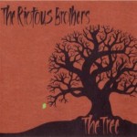THE RIOTOUS BROTHERS – The Tree