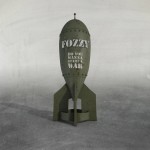 FOZZY – Do You Wanna Start A War