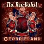 The Ree-Vahs! - Geordieland