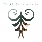 Lyriel - Skin And Bones