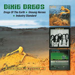 DIXIE DREGS - Dregs Of The Earth, Unsung Heroes, Industry Standard (reissue)