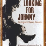 Looking for Johnny - The Legend of Johnny Thunders