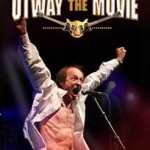 Otway The Movie: Rock & Roll