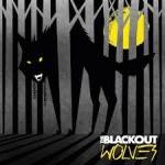 THE BLACKOUT Wolves