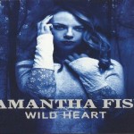 SAMANTHA FISH – Wild Heart