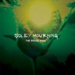 SOLEY MOURNING – The Rocket Pool