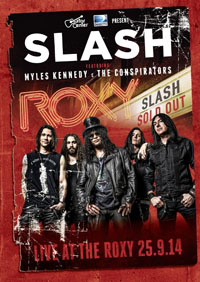 SLASH feat. Myles Kennedy & The Conspirators - Live At The Roxy 25.9.14