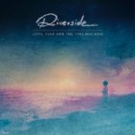 RIVERSIDE - Love, Fear And The Time Machine