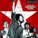 RAGE AGAINST THE MACHINE – Live At Finsbury Park