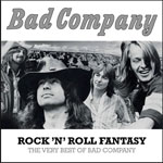 BAD COMPANY - Rock 'N' Roll Fantasy - The Very Best Of