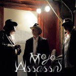 MOJO ASSASSINS – Mojo Assassins