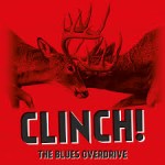 THE BLUES OVERDRIVE – Clinch