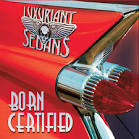 LUXURIANT SEDANS – Born Certified