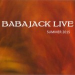 BABAJACK – Babajack Live Summer 2015