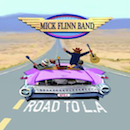 MICK FLINN BAND Road To L.A. 
