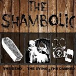 THE SHAMBOLIC – The Dead, The Dying and The Damned