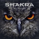 SHAKRA – High Noon