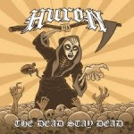 HURON – The Dead Stay Dead