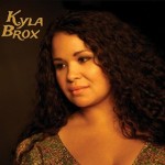 KYLA BROX – Throw Away Your Blues