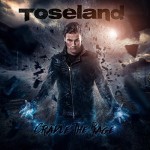 TOSELAND - Cradle The Rage