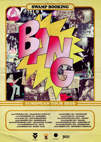 BANG - European Tour (April 2016)