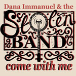 DANA IMMANUEL & THE STOLEN BAND Come With Me