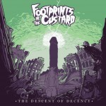 FOOTPRINTS IN CUSTARD - The Descent of Decency