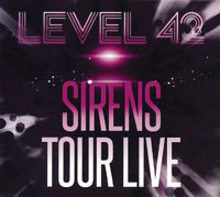 LEVEL 42 - Sirens Tour Live
