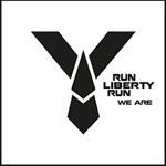 RUN LIBERTY RUN - We Are