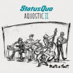 STATUS QUO – Aquostic II - That’s A Fact!