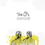 The O's - Honeycomb