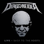 DIRKSCHNEIDER - Back To The Roots 