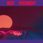 HEAT - Overnight