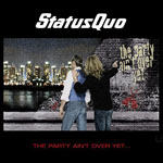 Status Quo - The Party Ain't Over Yet...