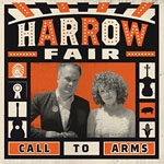 HARROW FAIR - Call To Arms