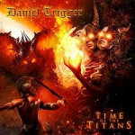 DANIEL TRIGGER Time of the Titans