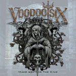 VOODOO SIX - Make Way For The King