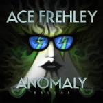ACE FREHLEY - Anomaly (Deluxe Edition)