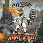 SYTERIA Rant-O-Bot