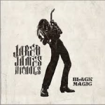 JARED JAMES NICHOLS - Black Magic